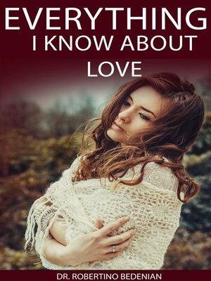 cover image of Everything I Know About Love